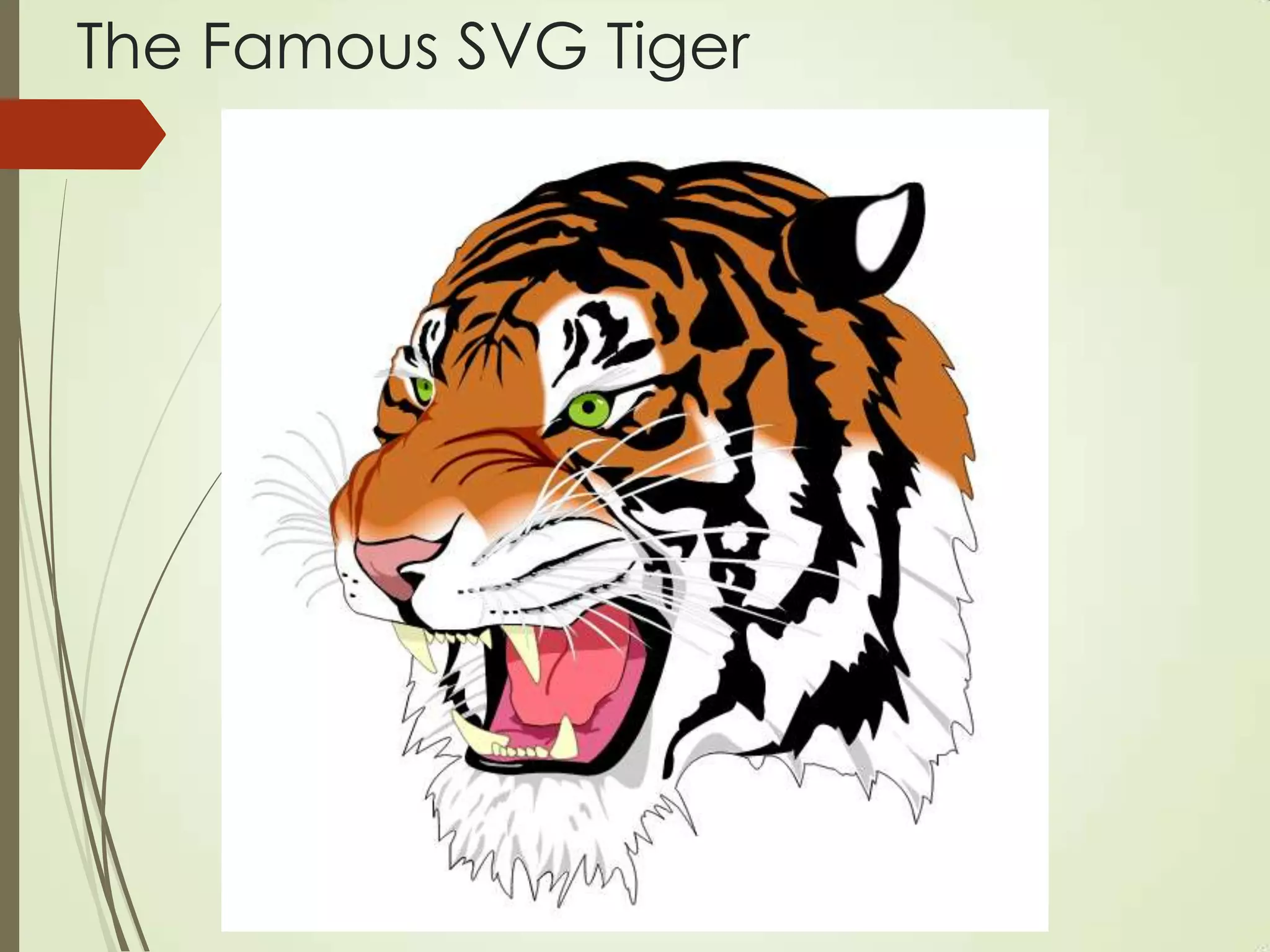 The Famous SVG Tiger
 
