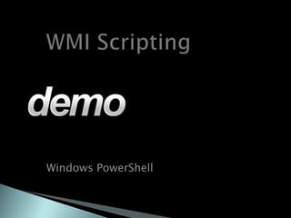 .Net ScriptingWindows PowerShelldemo 