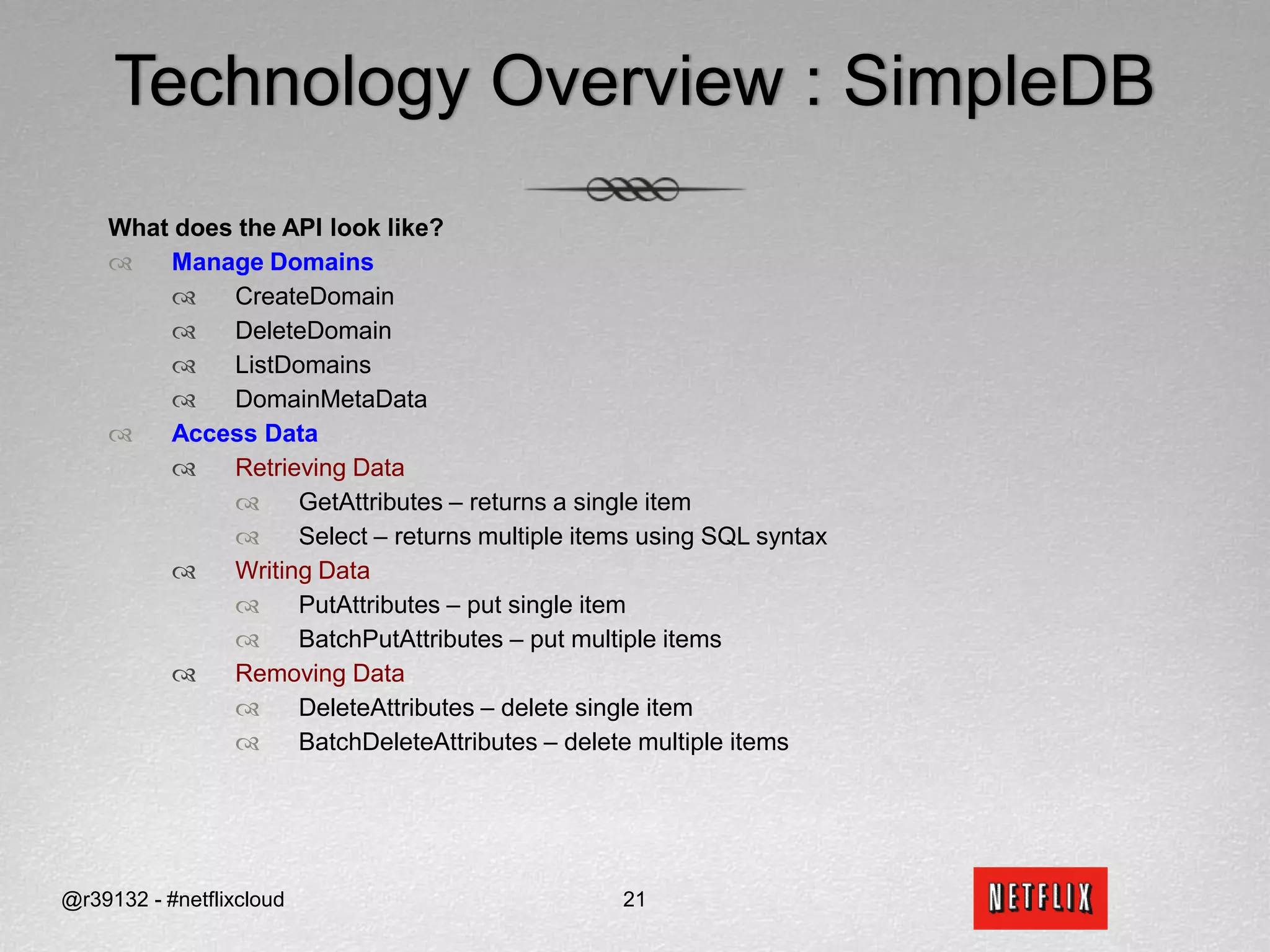 Specifically, key access by customer id, movie id, or both@r39132 - #netflixcloud16