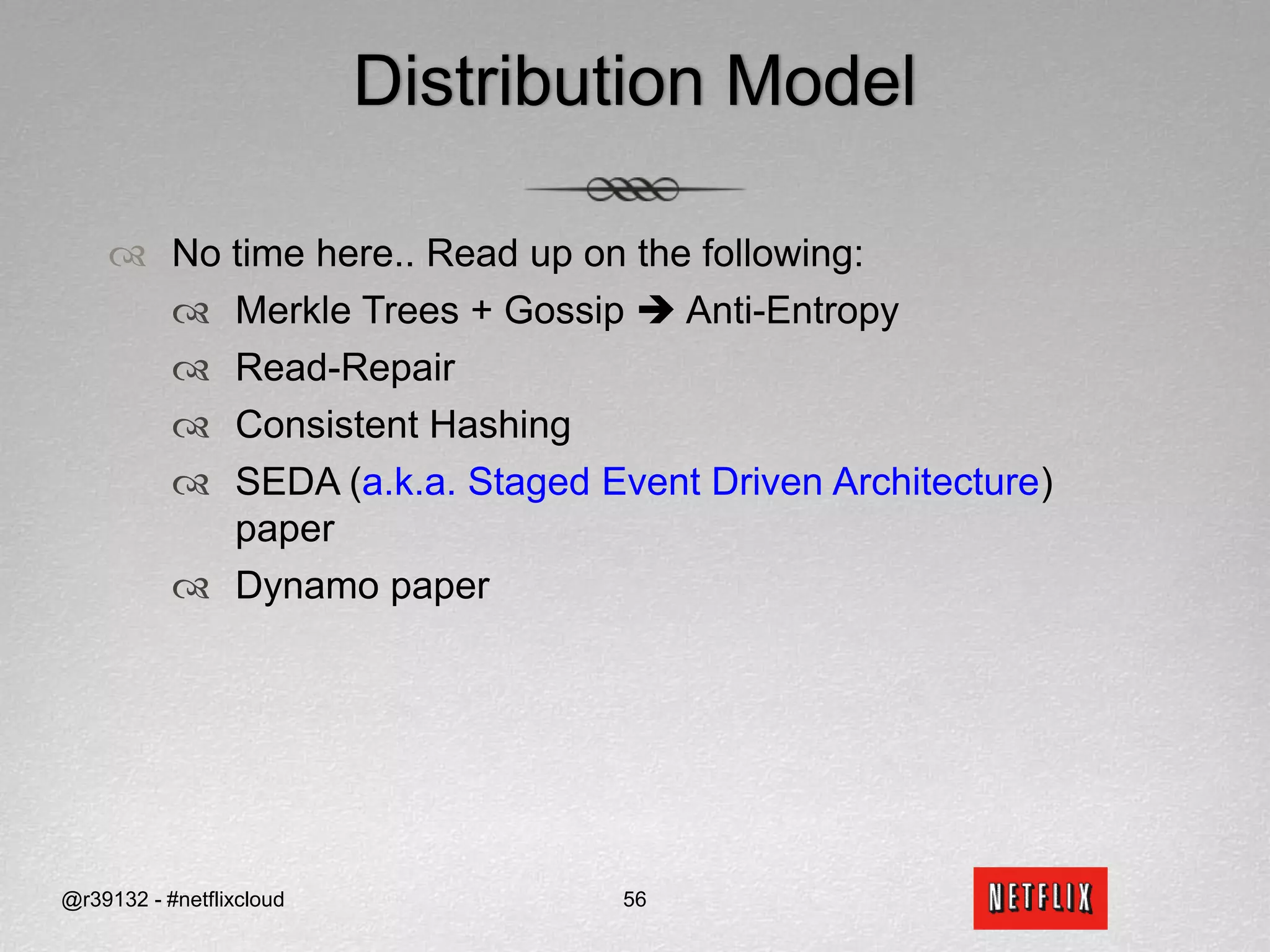 Data Model : Cassandra@r39132 - #netflixcloud45Terminology