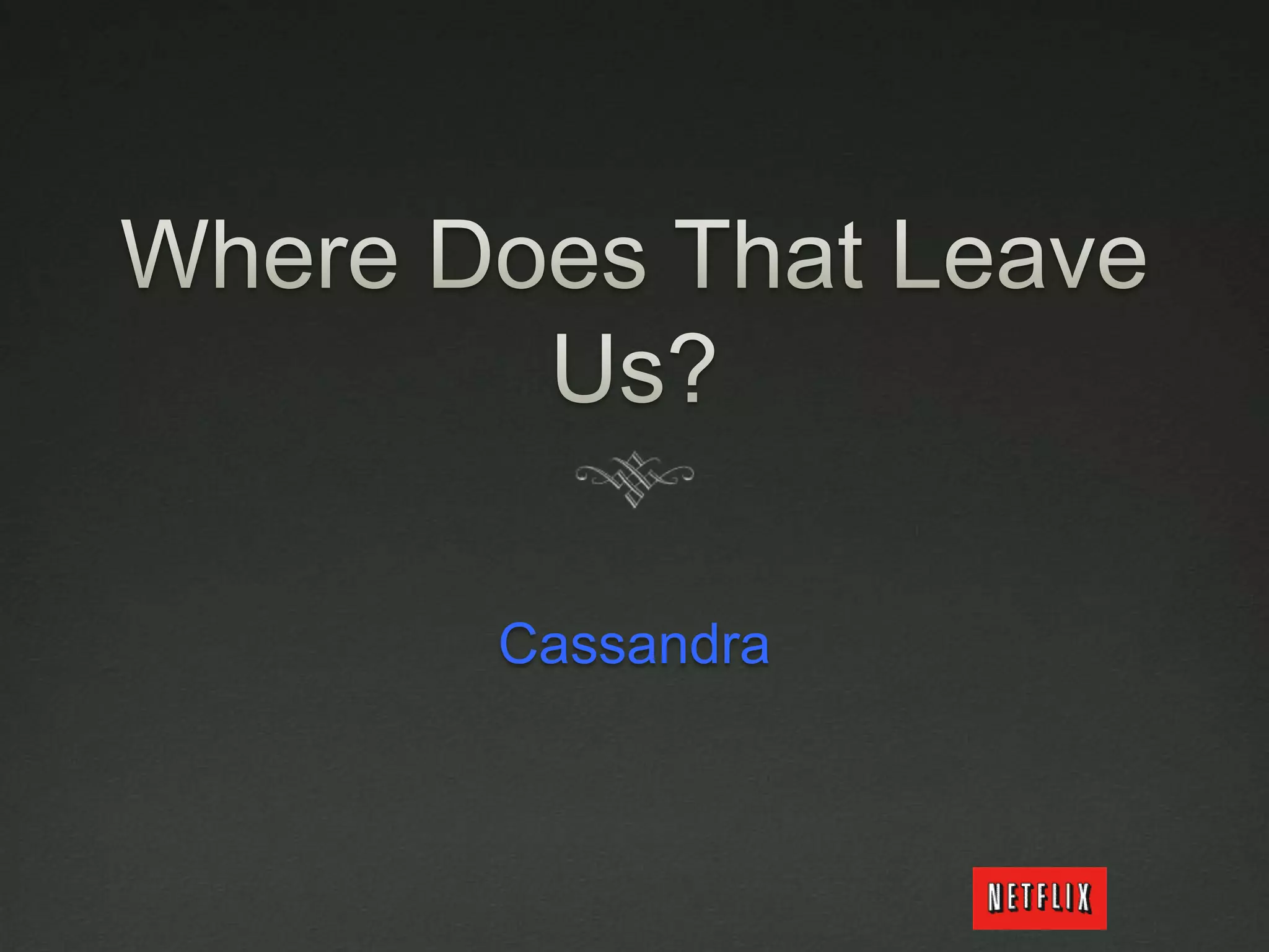 APIs for WritesWritesReplicate Netflix Hub Operation Shipments as Batched Writes : True Grit and Tron shipped together to Siddatastore.batch_mutate(“Netflix”, mutation_map, ConsistencyLevel.QUORUM)@r39132 - #netflixcloud50