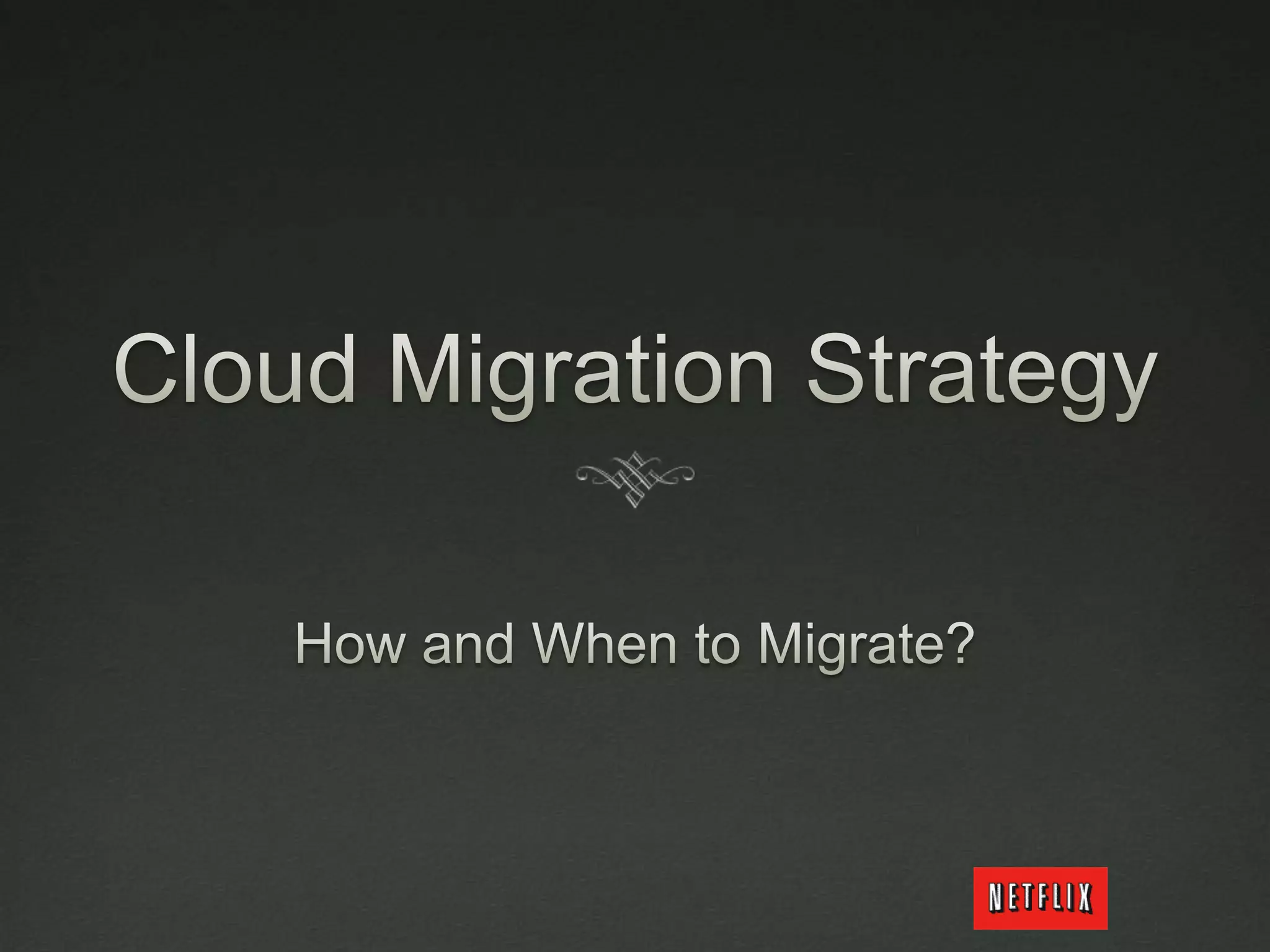Cloud Migration StrategyHow and When to Migrate?
