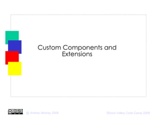 Custom Components and Extensions 