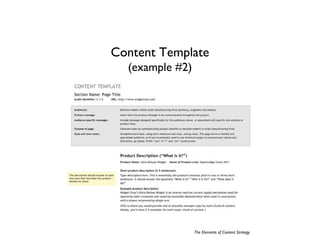Content Template
  (example #2)




                 The Elements of Content Strategy
 