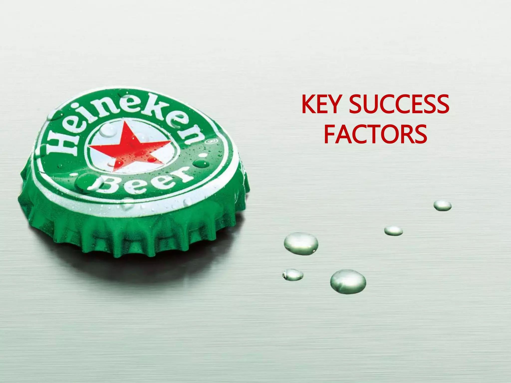 KEY SUCCESS
FACTORS
 