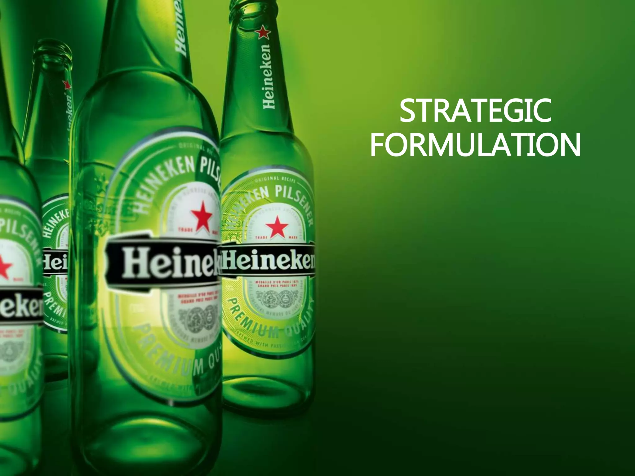 STRATEGIC
FORMULATION
 
