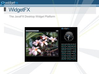 The JavaFX Desktop Widget PlatformWidgetFX