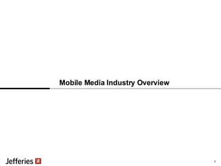 Mobile Media Industry Overview 5 