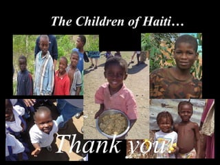 The Children of Haiti… Thank you! 