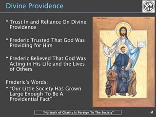 Divine Providence

• Trust In and Reliance On Divine
  Providence

• Frederic Trusted That God Was
  Providing for Him

• ...