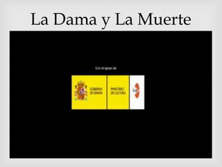 
La Dama y La Muerte
 