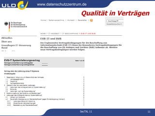 www.datenschutzzentrum.de

                      Qualität in Verträgen




                     SecTXL 11            11
 
