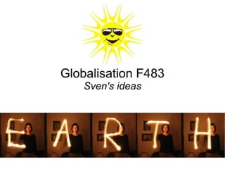 Sven globalisation F483