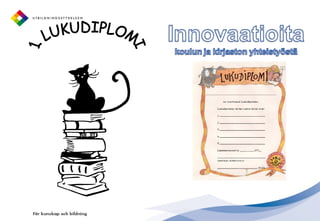 1. LUKUDIPLOMI 
