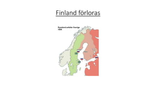 Finland förloras
 