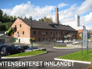 VITENSENTERET INNLANDET
 