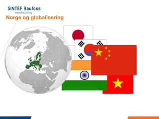 Norge og globalisering
 