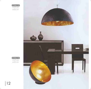 12
СTML-15
СTML-15
H 57 cm
Ø 55 cm
H 37 cm
Ø 55 cm
 