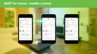 SVET – beneﬁts for health and well-being
SVET
Full spectrum
No ﬂickering
Dynamic lighting
Special scenarios
Biological safety
Safe for the eyes
Eyes do not suffer from artiﬁcial light
Stressless wakeup
Energizing morning
Relaxed evening
Better sleep
The right light in the right time
For health of your nerves
These features are not available with Philips Hue and other analogues
 