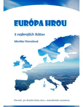 Európa hrou - M. Homolová