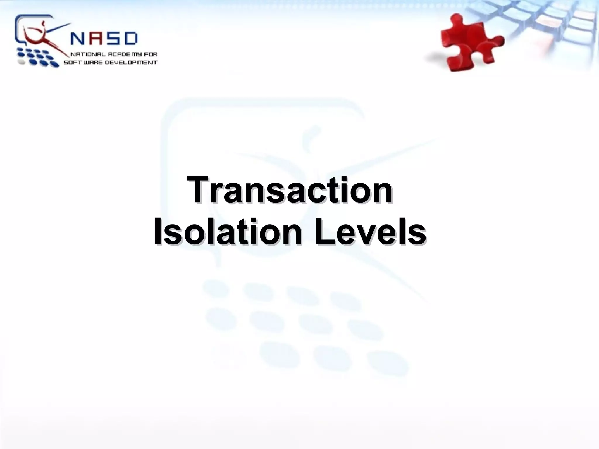 Transaction Isolation Levels 