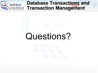Database Transactions and Transaction Management Questions ? 