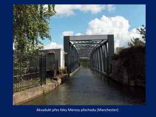 Akvadukt přes řeku Mersey přechodu (Manchester) 