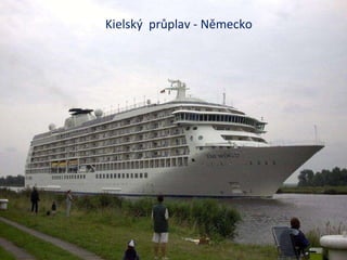 Kielský  průplav - Německo  