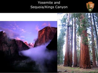 Yosemite andSequoia/Kings Canyon