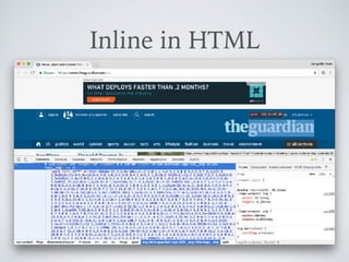 Inline in HTML
 