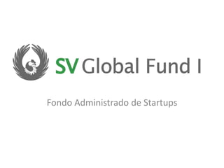 Fondo Administrado de Startups

 