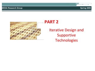 PART 2 Iterative Design and Supportive Technologies 