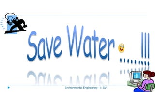 Environmental Engineering– II: SVI
 