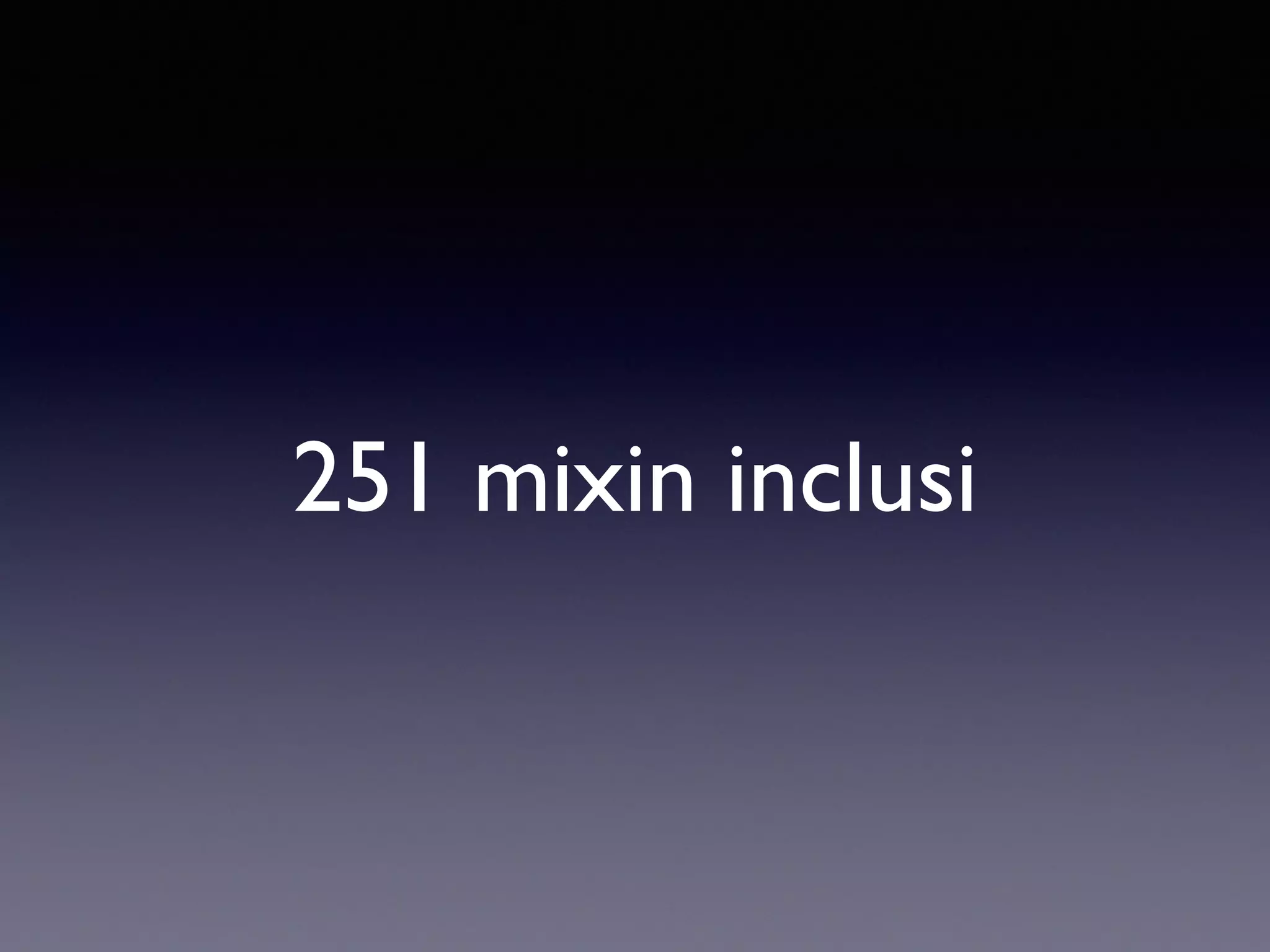 251 mixin inclusi 