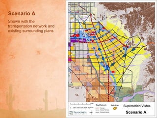 Scenario A Shown with the transportation network and existing surrounding plans Scenario A 