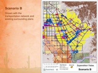 Scenario B Shown with the transportation network and existing surrounding plans Scenario B 