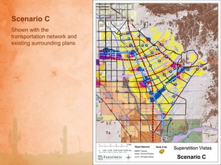 Scenario C Shown with the transportation network and existing surrounding plans Scenario C 