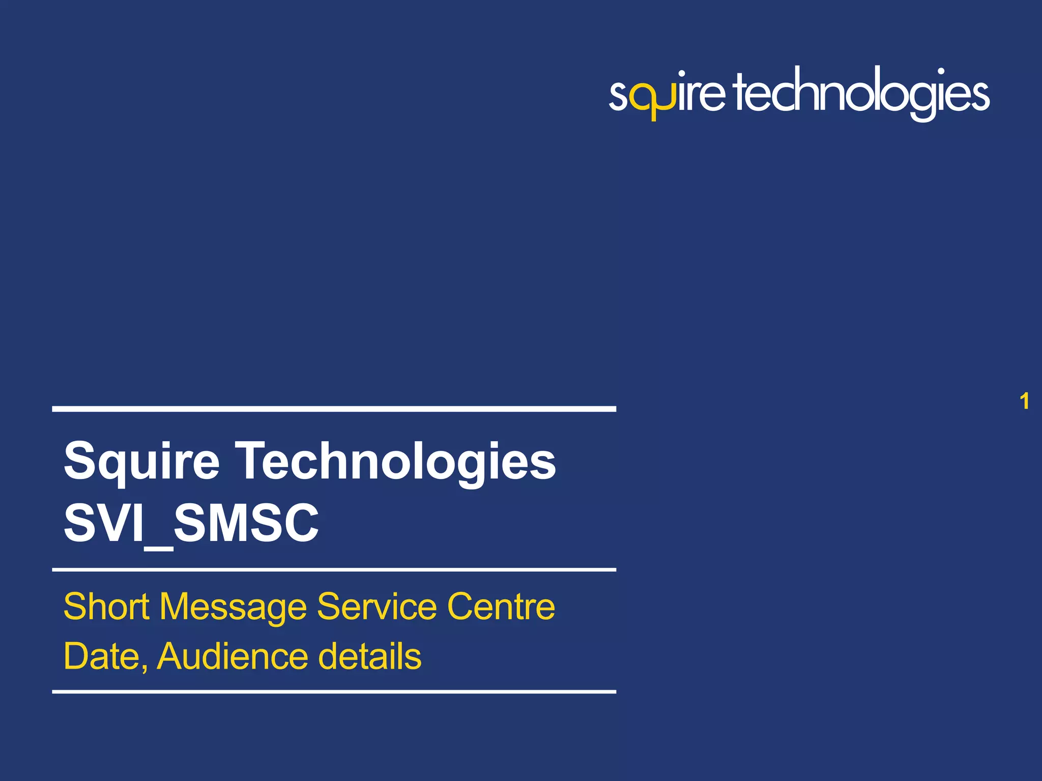 Squire Technologies Short Message Service Centre PPT