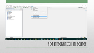 ADT integration in Eclipse
 