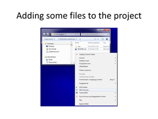 Adding some files to the project
 