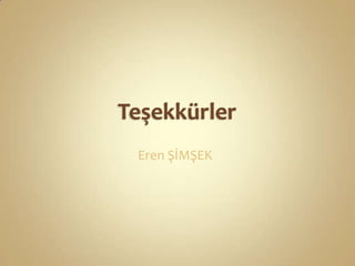 TeşekkürlerEren ŞİMŞEK