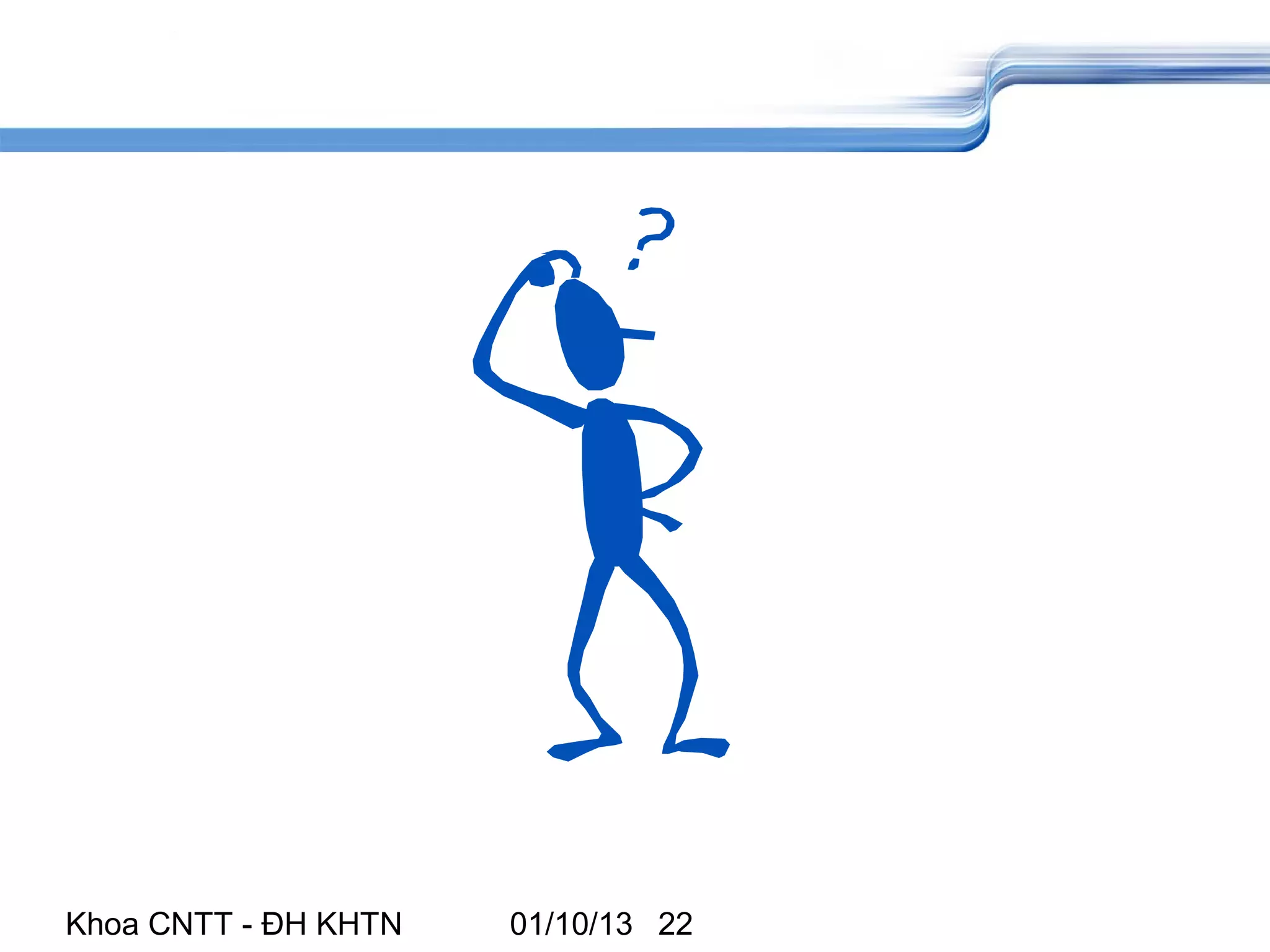 Khoa CNTT - ĐH KHTN   01/10/13 22
 