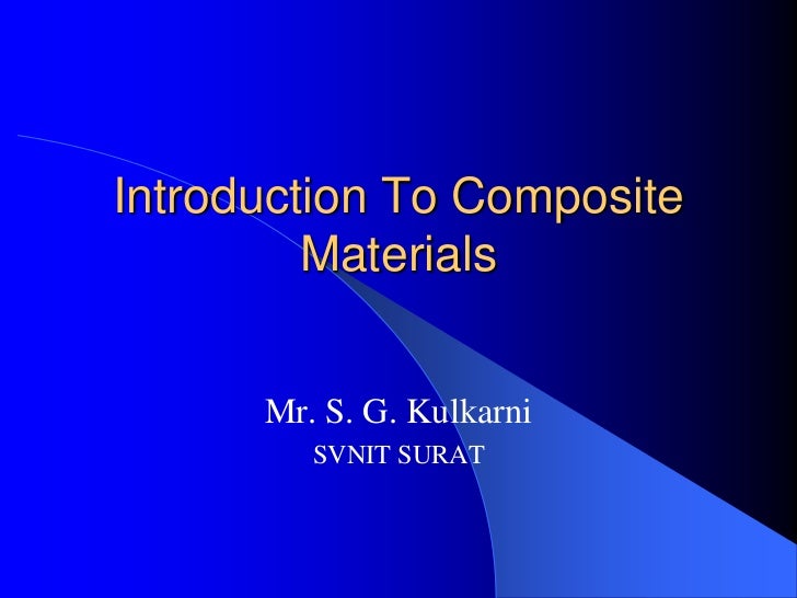 svnit composite materials composite materials ppt