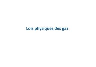 Lois physiques des gaz
 