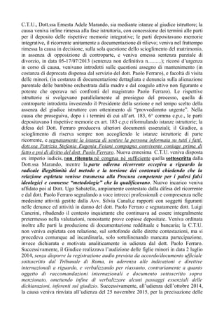 C.T.U., Dott.ssa Ernesta Adele Marando, sia mediante istanze al giudice istruttore; la
causa veniva infine rimessa alla fa...