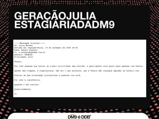 GERAÇÃOJULIA ESTAGIÁRIADADM9 