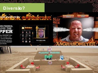 Diversão? 