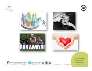 @SVPBoulder
#nonprofit
#governance/emilydavisconsulting /AskEmilyD
 