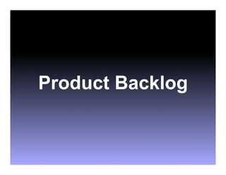 Product Backlog
 