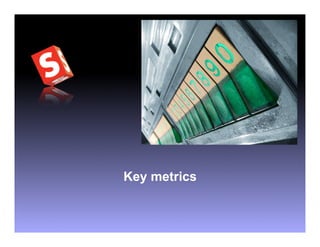 Key metrics
 